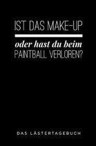 Ist Das Make-Up Oder Hat Sie Beim Paintball Verloren