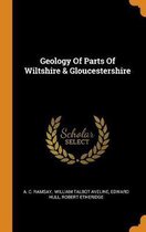 Geology of Parts of Wiltshire & Gloucestershire