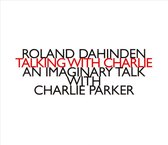 Roald Dahinden - Gareth Davis - Koen Kaptijn - Pep - Talking With Charlie (CD)