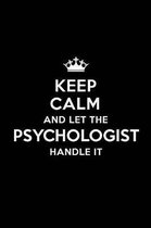 Keep Calm and Let the Psychologist Handle It