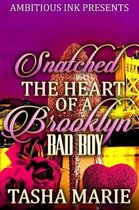 Snatched the Heart of a Brooklyn Bad Boy