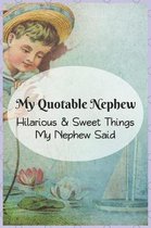 My Quotable Nephew