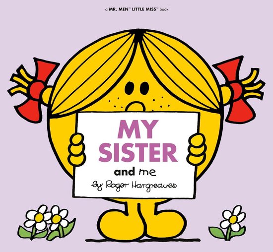 Mr. Men and Little Miss - My Sister and Me - cover