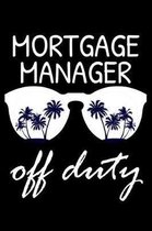 Mortgage Manager Off Duty