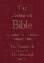 The Jerusalem Bible Salvador Dali edition The Pentateuch through The Historical books