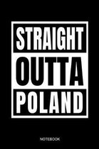 Straight Outta Poland Notebook