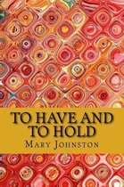 To have and to hold