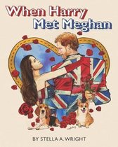 When Harry Met Meghan