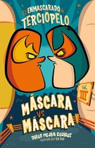 Mascara contra mascara (El Enmascarado de Terciopelo 3) / Mask vs. Mark (The Velvet Masked Wrestler 3)