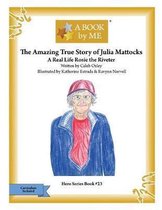 The Amazing True Story of Julia Mattocks