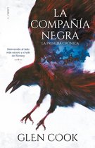 La Compañia Negra- La Compañía Negra 1: La primera crónica / Chronicles of the Black Company 1: The Black Company