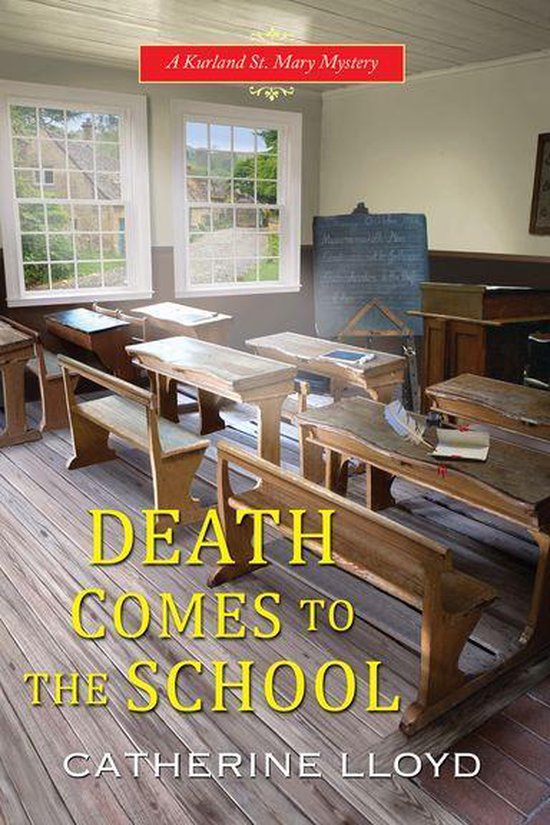 A Kurland St. Mary Mystery 5 - Death Comes to the School - cover