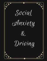 Social Anxiety and Driving Workbook