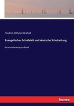 Evangelisches Schulblatt und deutsche Schulzeitung