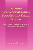 Standard English-SerboCroatian vv Dictionary: A Dictionary of Bosnian, Croatian and Serbian Standard