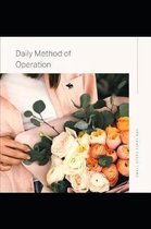 Daily Method of Operation