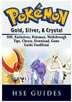 Pokemon Gold, Silver & Crystal Game Guide Unofficial