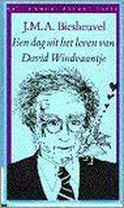 Een dag uit het leven van David Windvaantje, J.M.A. Biesheuvel 9789029025218 Boeken Een dag uit het leven van David Windvaantje, J.M.A. Biesheuvel 9789029025218 Boeken