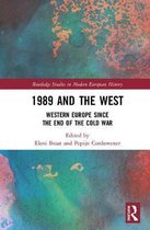 Routledge Studies in Modern European History- 1989 and the West