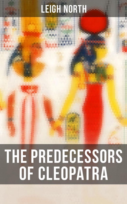 The Predecessors of Cleopatra - cover