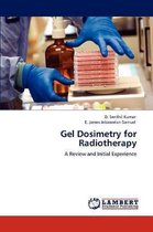 Gel Dosimetry for Radiotherapy