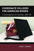 History of Schools and Schooling 63 - Coordinate Colleges for American Women