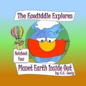 The Ecodiddle Explores Planet Earth Inside Out