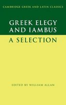 Cambridge Greek and Latin Classics- Greek Elegy and Iambus