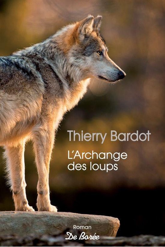 Romans - L'Archange des loups