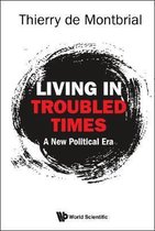 Living In Troubled Times