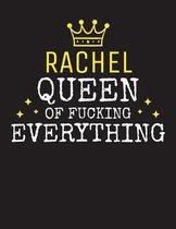 RACHEL - Queen Of Fucking Everything