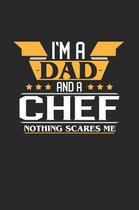 I'm a Dad and a Chef Nothing Scares Me