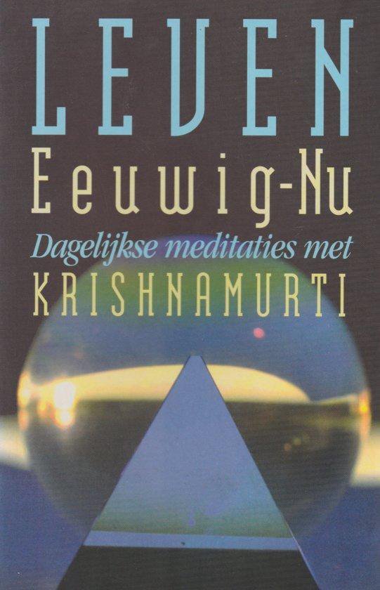 Leven EeuwigNu, Jiddu Krishnamurti 9789062718719 Boeken bol