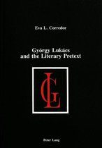 Gyoergy Lukacs and the Literary Pretext