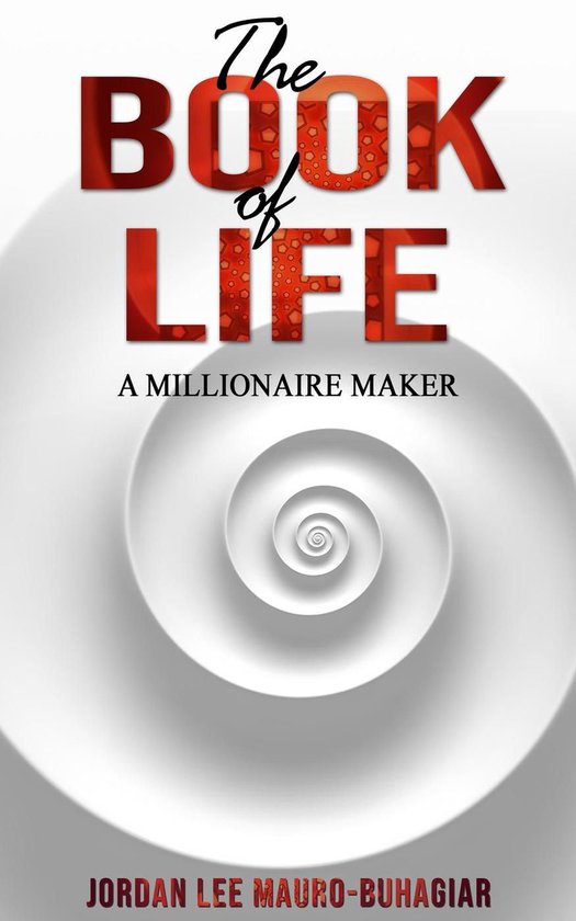 The Book of Life: A Millionaire Maker - cover