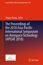 Lecture Notes in Electrical Engineering 459 - The Proceedings of the 2018 Asia-Pacific International Symposium on Aerospace Technology (APISAT 2018)