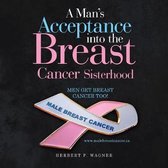 A Man's Acceptance into the Breast Cancer Sisterhood