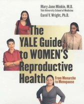 The Yale Guide to Women?s Reproductive Health