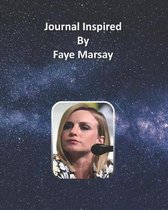 Journal Inspired by Faye Marsay