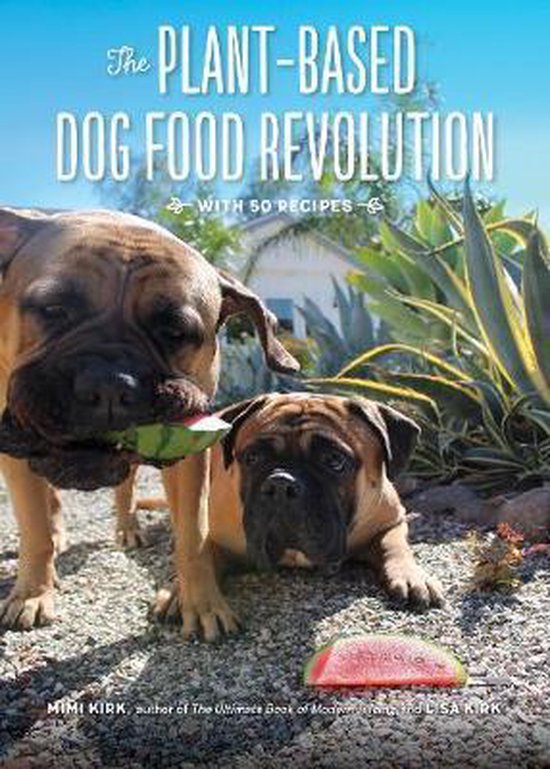The Plant-Based Dog Food Revolution - cover