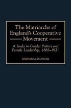 The Matriarchs of England's Cooperative Movement