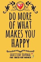 Do More Of What Makes You Happy