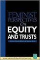 Feminist Perspectives- Feminist Perspectives on Equity and Trusts