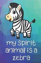 My Spirit Animal Is A Zebra