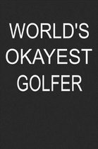 World's Okayest Golfer