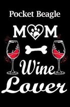 Pocket Beagle Mom Wine Lover