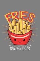Fries Before Guys