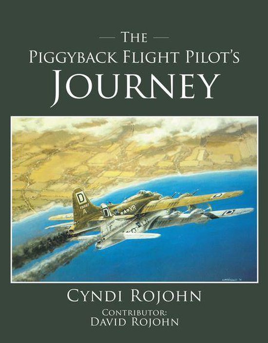 The Piggyback Flight Pilot's Journey - cover