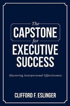 The Capstone for Executive Success