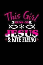 This Girl Runs on Jesus & Kite Flying